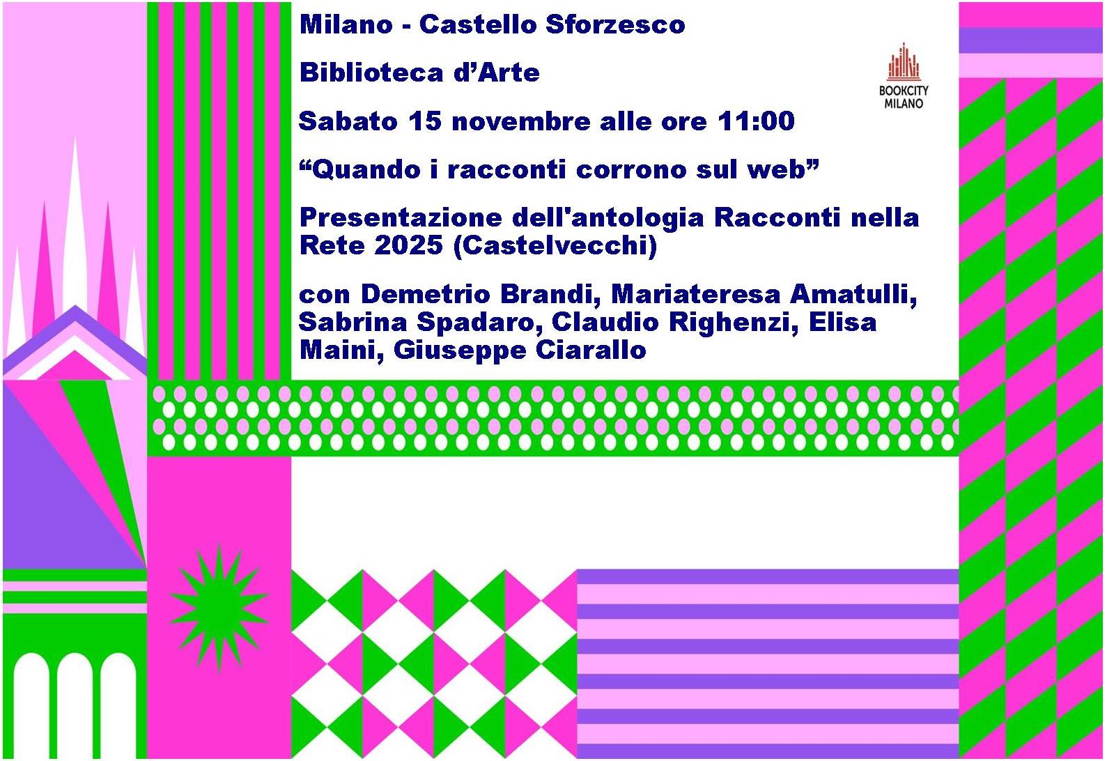 Racconti nella Rete a Bookcity Milano. Sabato 15 novembre al Castello Sforzesco “Quando i racconti corrono sul web”